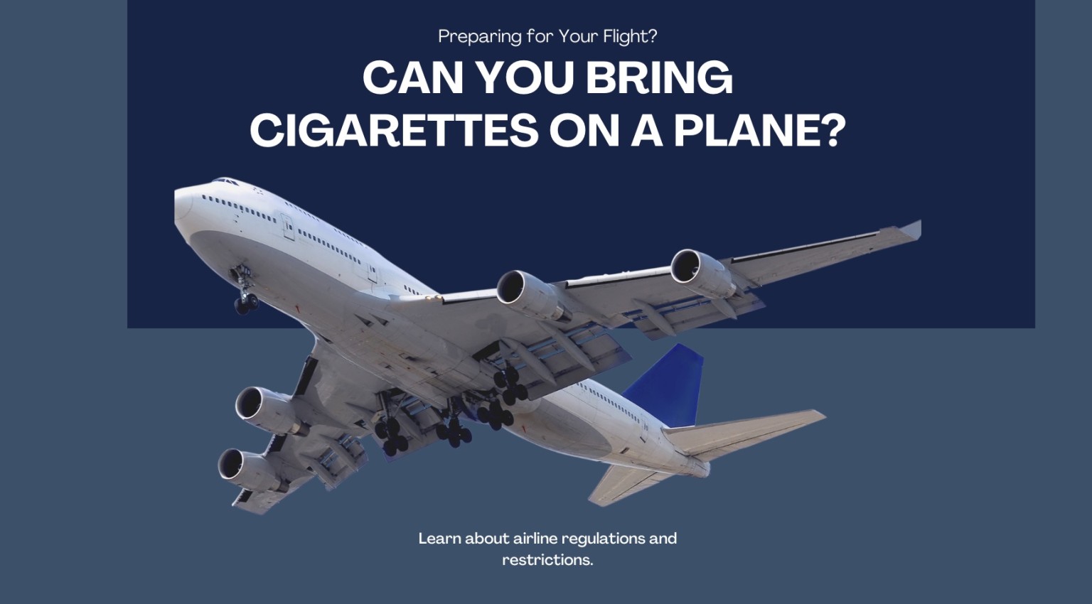 can you travel on a plane with cigarettes